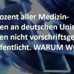 93% aller Medizin-Studien an Universitäten werden nicht veröffentlicht